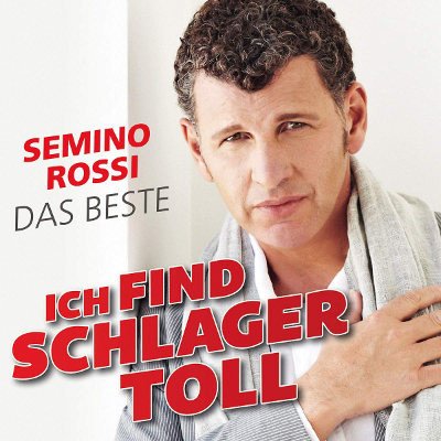 Semino Rossi - ICH FIND SCHLAGER TOLL.. CD