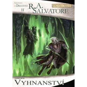 Forgotten Realms - Temný elf 2: Vyhnanství - R. A. Salvatore