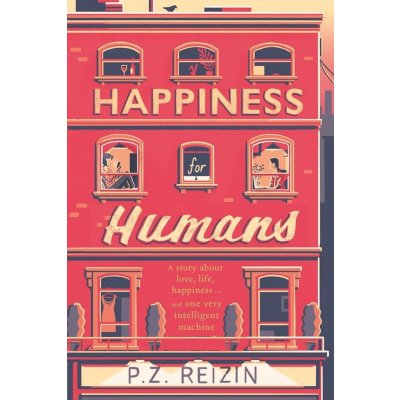 Happiness For Humans - Reizin P. Z.