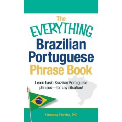 Everything Brazilian Portuguese Phrase Book