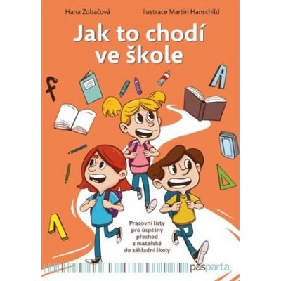 Jak to chodí ve škole - Hana Zobačová – Zbozi.Blesk.cz