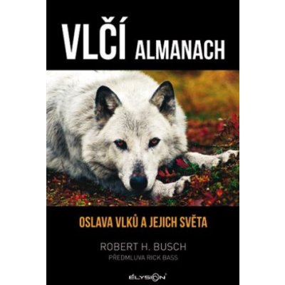 Vlčí almanach - Robert H. Busch – Zboží Mobilmania