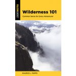 Wilderness 101: Knowledge, Skills, and Fundamentals for Every Adventurer Phipps Maurice L. Paperback – Hledejceny.cz