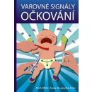 Varovné signály očkování - Anna Strunecká