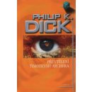 Převtělení Timothyho Archera - Philip K. Dick