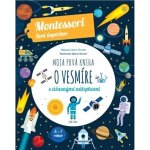 Moja prvá kniha o vesmíre - Chiara Piroddi – Hledejceny.cz