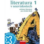 Literatura v souvislostech 1 Učebnice literatury pro střední školy – Hledejceny.cz