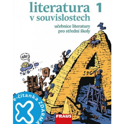 Literatura v souvislostech 1 Učebnice literatury pro střední školy – Hledejceny.cz