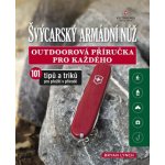 Švýcarský armádní nůž. Outdoorová příručka pro každého - Bryan Lynch – Zboží Mobilmania
