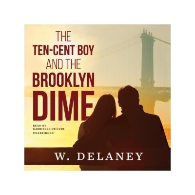 Ten-Cent Boy and the Brooklyn Dime – Zbozi.Blesk.cz