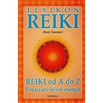 Lexikon reiki: Reiki od A do Z používání lécivé energie – Hledejceny.cz