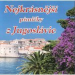 Různí - Nejkrásnější písničky z Jugoslávie CD – Zboží Mobilmania