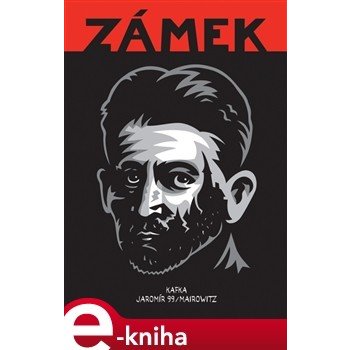 Zámek - Franz Kafka, Jaromír 99, David Zane Mairowitz