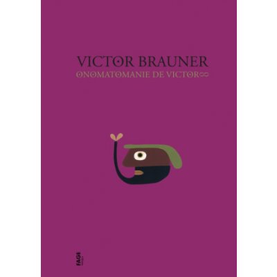 Victor Brauner - Onomatomanie de Victor