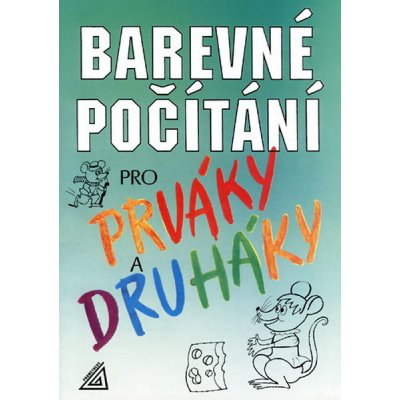 Barevné počítání pro prváky a druháky Prometheus – Nevyhoštěná, Miloslava – Zbozi.Blesk.cz