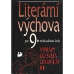 Literární výchova 9.r.ZŠ II Nezkusil, Vladimír – Hledejceny.cz