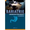 Kniha Bariatrie - Chirurgická léčba obezity a cukrovky - Mojmír Kasalický