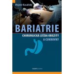 Bariatrie - Chirurgická léčba obezity a cukrovky - Mojmír Kasalický – Sleviste.cz