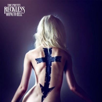 Pretty Reckless - Going To Hell CD