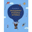 Pošťák Myšák na prázdninách - Marianne Dubucová