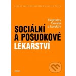 Sociální a posudkové lékařství - Rostislav Čevela a kolektív – Hledejceny.cz