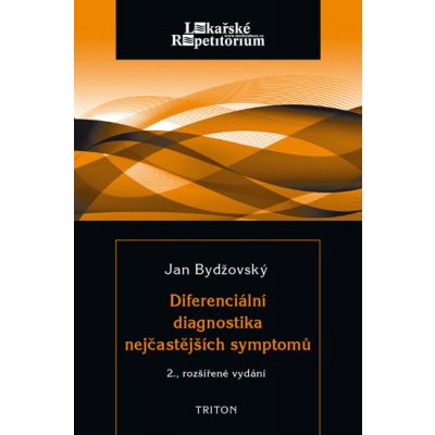 Diferenciální diagnostika nejčastějších symptomů - Bydžovský Jan – Hledejceny.cz