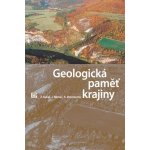 Geologická paměť krajiny Zdeněk Kukal, Jan Němec, Karel Pošmourný – Zboží Dáma