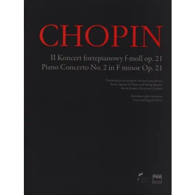 Frédéric Chopin: Piano Concerto No. 2 Op. 21 noty pro klavír, smyčcový kvintet – Zbozi.Blesk.cz