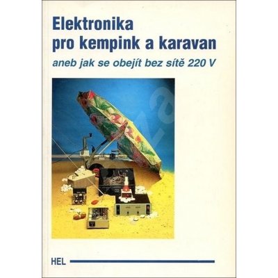 Elektronika pro kempy a karavany -- aneb jak se obejít bez 220 V – Hledejceny.cz