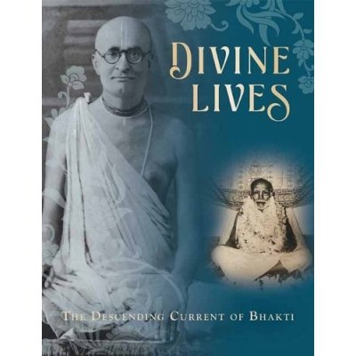 Divine LivesÂ :Â The Descending Current of Bhakti
