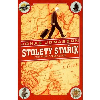 Stoletý stařík, který vylezl z okna a zmizel - Jonas Jonasson