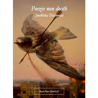 Poezie non death - Jindřiška Tischerová – Zboží Mobilmania