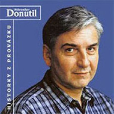 Donutil Miroslav - Historky z Provázku – Sleviste.cz