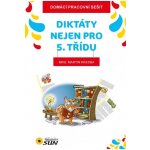 Domácí pracovní sešit - Diktáty - 5. třída - kolektiv – Hledejceny.cz