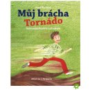 Můj brácha Tornádo – Štarková Petra