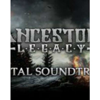 Ancestors Legacy Digital Soundtrack – Hledejceny.cz