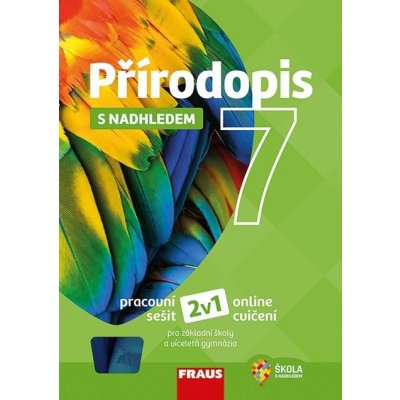 Přírodopis 7 s nadhledem - pracovní sešit