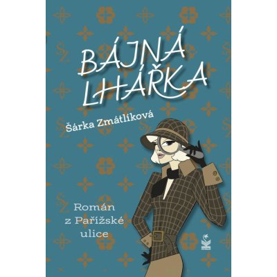 Bájná lhářka - Román z Pařížské ulice