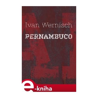 Pernambuco - Ivan Wernisch