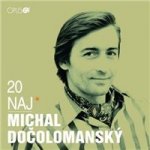 Michal Dočolomanský - 20 naj CD – Hledejceny.cz