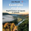 Centrální stezka – napříč Českem - Jan Hocek