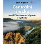 Centrální stezka – napříč Českem - Jan Hocek – Zboží Dáma