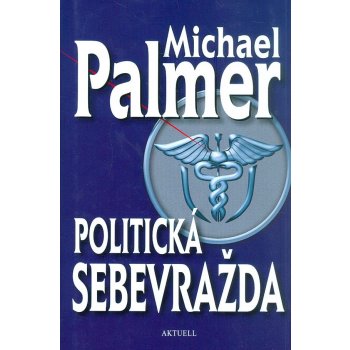 Politická sebevražda - Michael Palmer