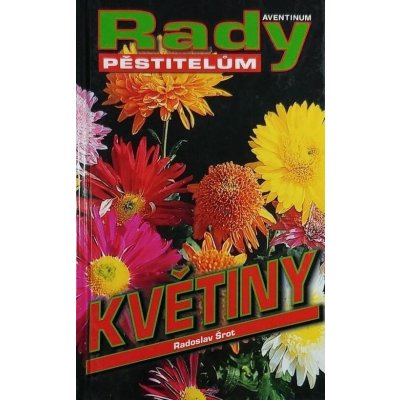 Rady pěstitelům Květiny – Hledejceny.cz