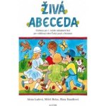 Živá abeceda - Učebnice pro 1.ročník ZŠ pro vzdělávací obor Český jazyk a literatura - Alena Ladová – Sleviste.cz