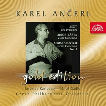 Česká filharmonie/Ančerl Karel - Ančerl Gold Edition 42 Liszt - Preludia / Bárta - Koncert pro violu / Šostakovič - Koncert pro violoncello CD