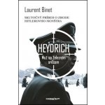 Laurent Binet Heydrich Muž so železným srdcom – Hledejceny.cz
