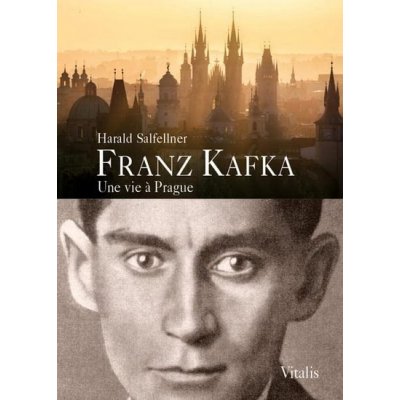 Franz Kafka. Une vie a Prague F
