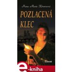 Pozlacená klec - Hana Marie Körnerová – Hledejceny.cz