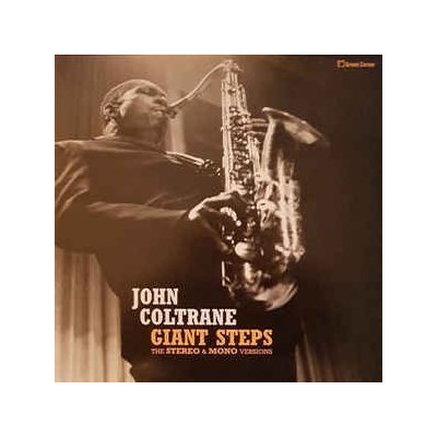 John Coltrane - Giant Steps The Stereo & Mono Versions LP – Zboží Mobilmania